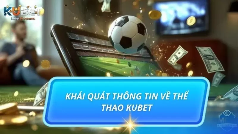 Sơ lược các thông tin về sân chơi thể thao trực tuyến uy tín