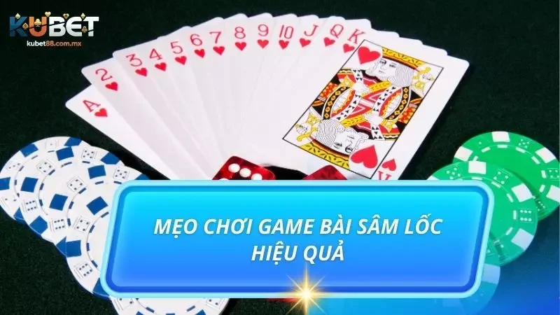 Vận dụng mẹo luôn là quyết định sáng suốt của người chơi