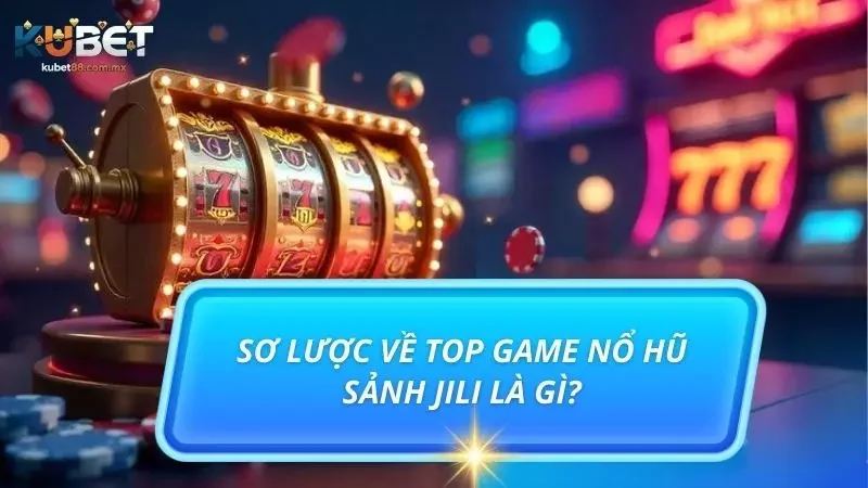 Nguồn gốc và sự phát triển của top game nổ hũ sảnh