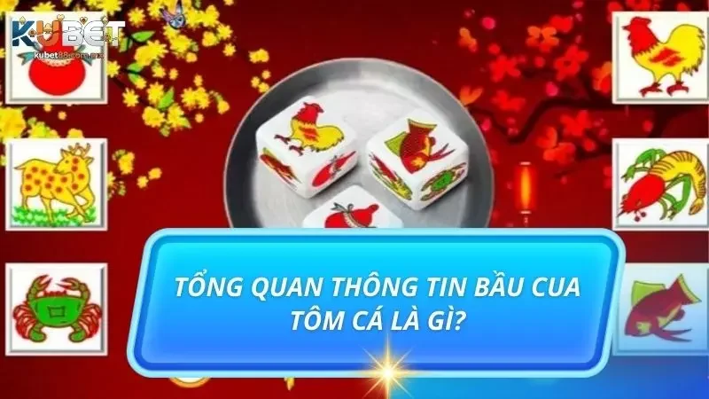 Sơ lược thông tin newbie cần nắm về trò Bầu cua cá tôm